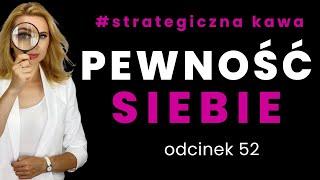 Zainstaluj wiarę w siebie !| STRATEGICZNA KAWA  #52