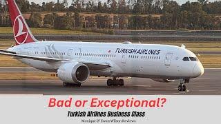 Bad or Exceptional? and is their lounge the best in the world? Turkish Airlines in business class.