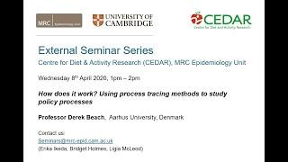 How does it work? Using process tracing methods to study policy processes - Prof Derek Beach