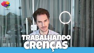 Como trabalhar as CRENÇAS CENTRAIS do Cliente