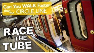 Race The Tube - Can You Walk Faster Than The Circle Line?