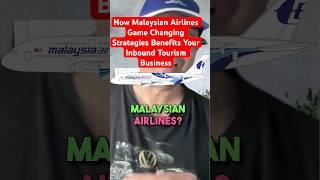 How Malaysia Airlines’ Game-Changing Strategy Benefits INBOUND TOURISM PLAYERS #collin24 #uzaidi