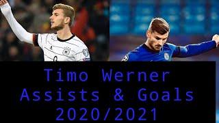 Timo Werner All Goals & Assists 2020/2021