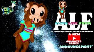 ALF: ALIEN LIFE FORM The Animated Adventures Of: Reith Nolan The Melmacian "ANNOUNCEMENT"