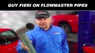 Guy Fieri on Flowmaster Exhaust Pipes