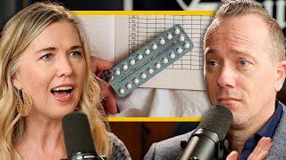 How "The  Pill" Hurts Women w/ Cameron Fradd