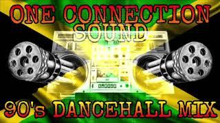 One Connection 90's Dancehall Mix. Vol.1 Must Watch