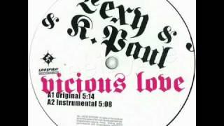 Lexy & K-Paul - Vicious Love (Original)