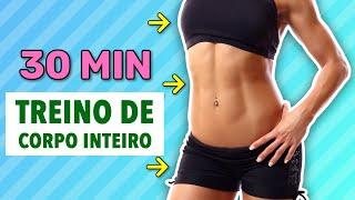 Corpo Total: Treino De Corpo Inteiro Em Meia Hora