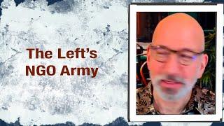 The Left’s NGO Army