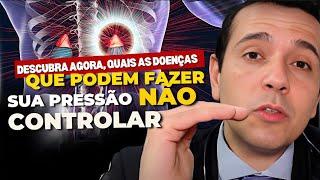 Pressão Alta Descontrolada? 4 Doenças Escondidas!