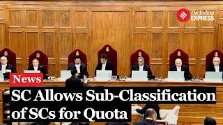 SC ST Reservation: Supreme Court allows sub-classification of SCs for reservation | CJI Chandrachud