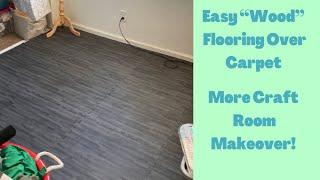 Easy “Wood” Flooring Over Carpet | More Craft Room Makeover