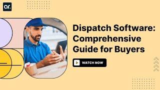 Buyer's Guide for Choosing the Right Dispatch Software - AllRide Apps