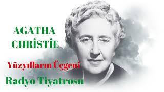 Agatha Christie - Yüzyılların Üçgeni - Radyo Tiyatrosu