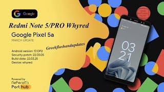 Pixel 5a Port DP 2 Android 13 Redmi Note 5/PRO Whyred