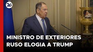 Ministro de Exteriores de Rusia elogia el “carácter humano” de Trump y critica a Europa