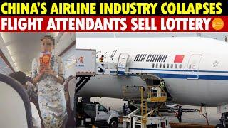 China’s Aviation Doomed, Losing Billions Yearly; Flight Attendants Sell Lottery, Pilots Deliver Food