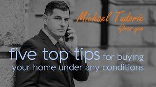 5 top tips for buying real estate   with Michael Tudorie