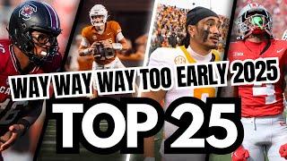 Way Way Way Too Early Preseason 2025 Top 25 College Football Rankings