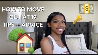 HOW TO MOVE OUT AT 19 | Tips + Advice