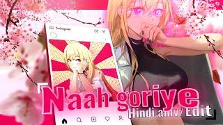 Naah goriye  | Hindi amv/edit | Ft. @6ixit | Alight motion 