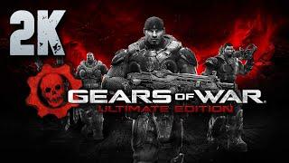 Gears of War: Ultimate Edition ⦁ Полное прохождение