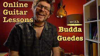 Guitar Lessons Online with Budda Guedes