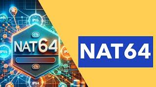 NAT64 - Theory and Configuration (with Downloadable Lab Guide)