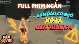 Phim Free Fire: ''Anh đâu ngờ nó là bạn thân em'' | Mèo Sợ Yêu