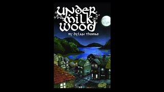 Under Milk Wood - Dylan Thomas