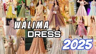 New Walima Dress Designs|Bridal Dress 2025