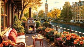 London Morning Jazz: Cozy Fall Coffee Balcony by a Riverside with Smooth Jazz Music & Warm Fireplace