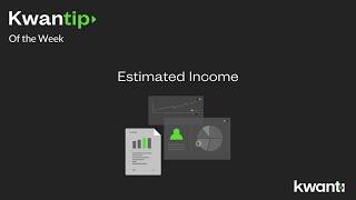 KwanTIP - Estimated Income