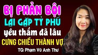 Bị phản bội lại gặp chú tỷ phú yêu thầm đã lâu cưng chiều thành vợ: Đọc truyện đêm khuya