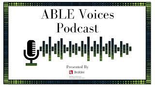 ABLE Voices Ep 59: Miles Levin