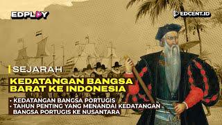 KEDATANGAN BANGSA BARAT KE INDONESIA: Kedatangan Bangsa Portugis | Part. 2