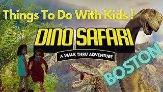 Dino Safari Walk Thru | Quincy Market Boston