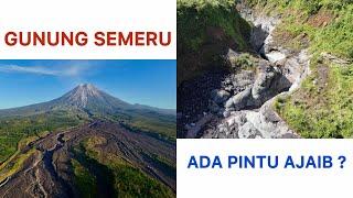 PINTU AJAIB DI ALIRAN LAHAR GUNUNG SEMERU