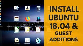 Virtualbox 6.0: How To Install Ubuntu 18.04 LTS 64 bit and Guest Additions