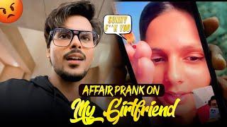 Affair Prank On My Girlfriend || Sunny Bhavsar