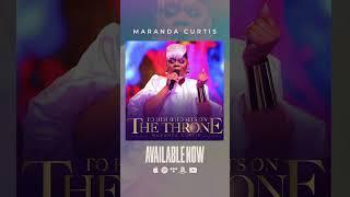 TO HIM WHO SITS ON THE THRONE is Available Now everywhere ‼️ #marandacurtis #gospelmusic #newalbum