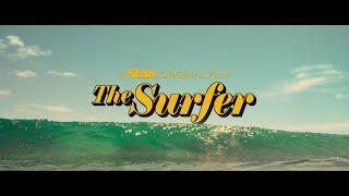 The Surfer ｜ Official Trailer