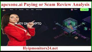 apexone.ai Paying or Scam Review Analysis