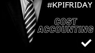 KPI Friday • Cost Accounting