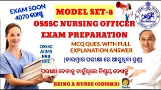 OSSSC NURSING EXAMMODEL-8MCQQUES.& ANS.WITH FULL DETAILSMOST REPEATED QUESTIONS FOR 2022OSSSC