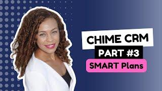 Chime Training - Part 3 SMART Plans Marketing & Automation