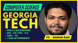 Georgia Tech MS CS | MS In Computer Science | ft Barun X Nitinkumar Gove | MS IN USA