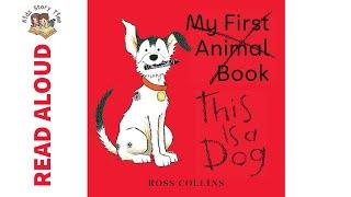 This Is a Dog by by Ross Collins - Story Time | READ ALOUD