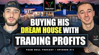 He Made $500,000 Day Trading ICT Concepts And Bought His Dream House: Team Bull Podcast Episode 11